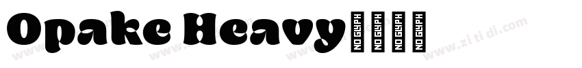 Opake Heavy字体转换 Opake Heavy字体转换